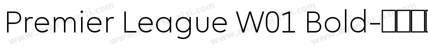 Premier League W01 Bold字体转换